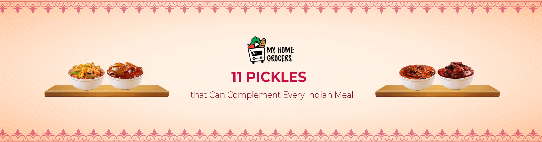 11 Pickles that Can Complement Every Indian Meal