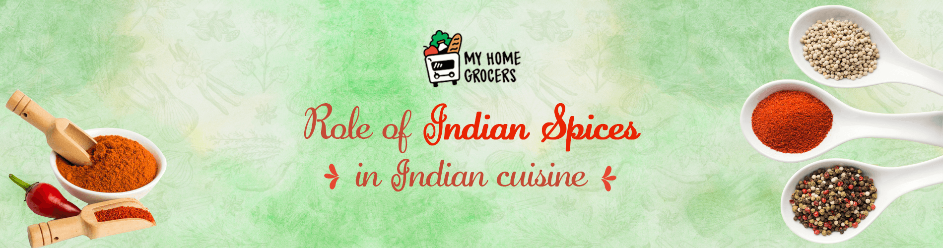 Role of Indian spices in Indian cuisine
